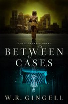 The City Between 7 - Between Cases