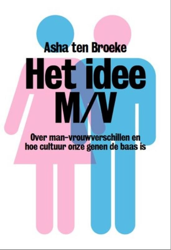 Boekomslag van 'Het idee M/V' met roze en blauwe poppetjes, Asha ten Broeke