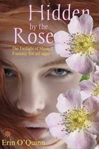 Hidden by the Rose (Twilight of Magic 2)