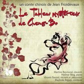 Vincent Favrod, Martine Reymond, Hjalmar Berg, Daphnée Béguin - Le Tablo Mysterieux De Cheng-Bo (CD)