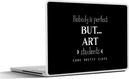 Laptop sticker - 14 inch - Kunst - Quotes - Studeren - Studenten - 32x5x23x5cm - Laptopstickers - Laptop skin - Cover