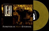 Dead End - Forever Is Not Eternal (LP)