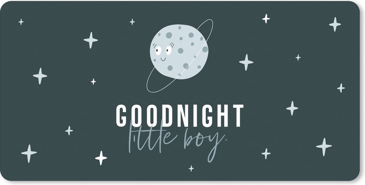 Muismat XXL 90x45 cm - Bureau onderlegger - Bureau mat Quotes - Jongens - Good night little boy - Spreuken - Kids - Kinderen - Jongetje - Bureaumat - Gaming mousepad xl - Bureaulegger groot - Computer deskmat