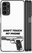 Telefoonhoesje Geschikt voor Samsung Galaxy A13 4G Back Case Siliconen Hoesje met Zwarte rand Pistol Don't Touch My Phone