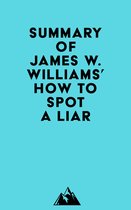 Summary of James W. Williams' How to Spot a Liar