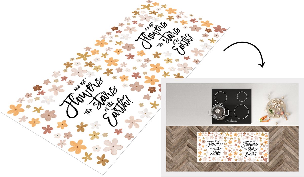 KitchenYeah Keukenloper - Loper keuken - Quotes - Spreuken - Are not flowers the stars of the earth? - 120x50 cm - Keukenloper vinyl Multicolor