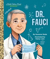 Little Golden Book - Dr. Fauci: A Little Golden Book Biography