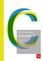 SDU Commentaar  -   Sdu Commentaar Insolventierecht, Editie 2022