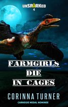 unSPARKed - Farmgirls Die in Cages
