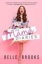 Mamas that Rock series 1 - The Mama Diaries