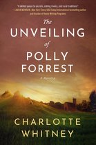 The Unveiling of Polly Forrest