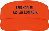 Koningsdag oranje zonneklep - Behandel mij als koningin. - soBAD. | Oranje | Zon | Koningsdag | Koning | Koningsdag