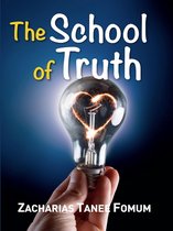 Practical Helps For The Overcomers 6 - The School of Truth