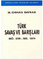Türk Savaş ve BarışlarıMÖ. 209   MS. 1974