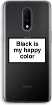 Case Company® - OnePlus 7 hoesje - Black is my happy color - Soft Cover Telefoonhoesje - Bescherming aan alle Kanten en Schermrand