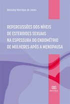 Repercussões dos níveis de esteroides sexuais na espessura do endométrio de mulheres após a menopausa