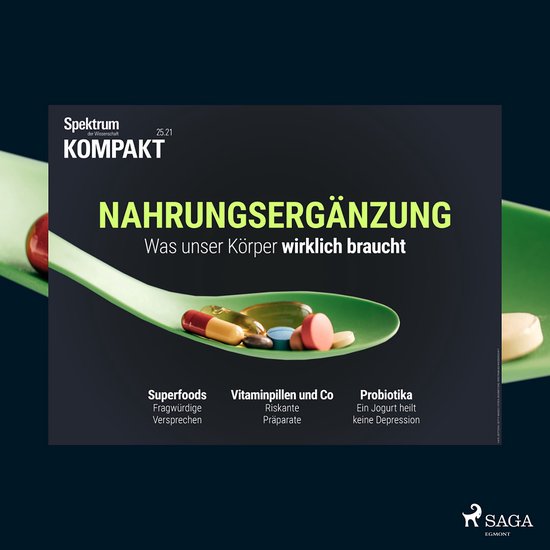Spektrum Kompakt: Nahrungsergänzung - Was unser Körper wir ... - cover