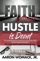 Faith Without Hustle Is Dead