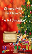 Christmas With The Johnsons “A 768 Celebration”