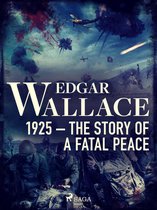 Crime Classics - 1925 – The Story of a Fatal Peace