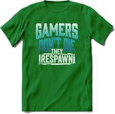 Gamers don't die T-shirt | Blauw | Gaming kleding | Grappig game verjaardag cadeau shirt Heren – Dames – Unisex | - Donker Groen - XXL