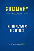 Summary: Small Message Big Impact