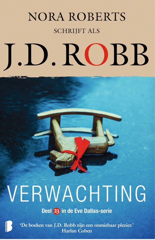 Eve Dallas 23 - Verwachting (ebook), J.D. Robb | 9789402319484 | Boeken ...