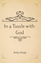 In a Tussle with God