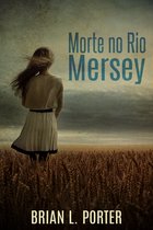 Mistério de Assassinatos Mersey 1 - Morte no Rio Mersey