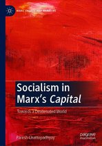 Marx, Engels, and Marxisms - Socialism in Marx’s Capital