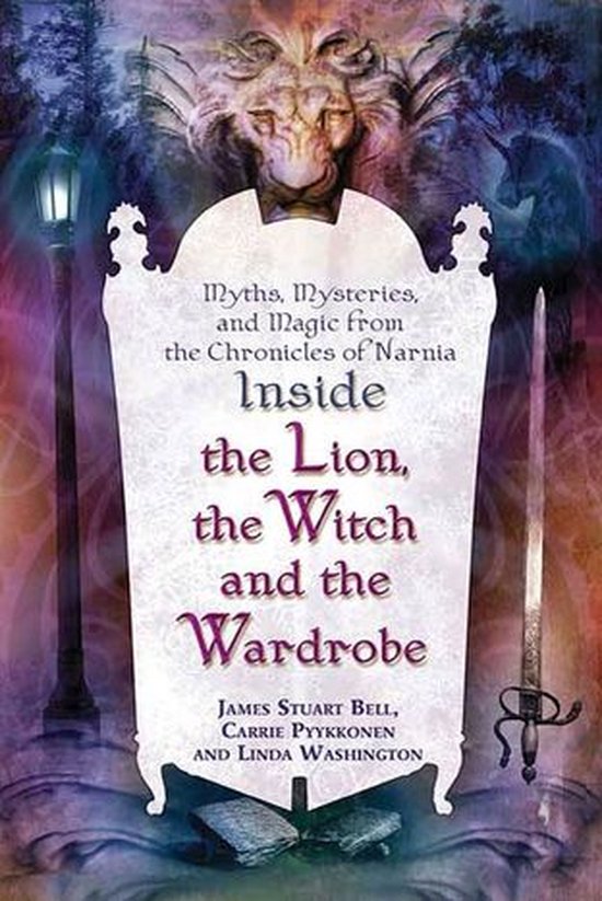 Boek cover Inside The Lion, the Witch and the Wardrobe van James Stuart Bell (Onbekend)