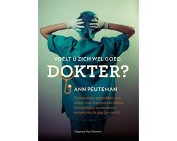 Voelt u zich wel goed, dokter?