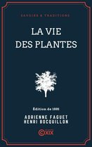 Savoirs & Traditions - La Vie des plantes