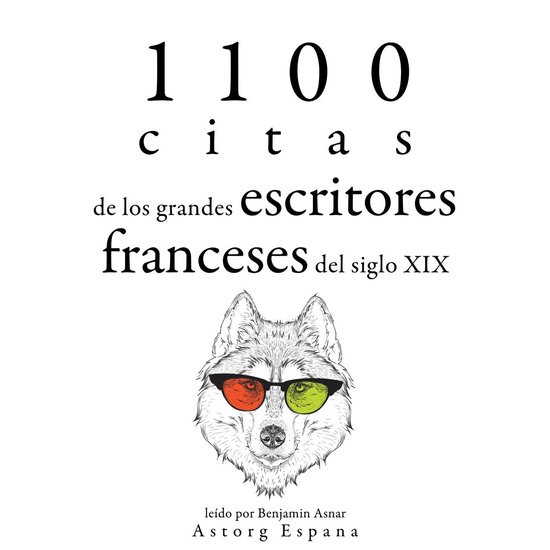 1100 citas de los grandes escritores franceses del siglo XIX - cover