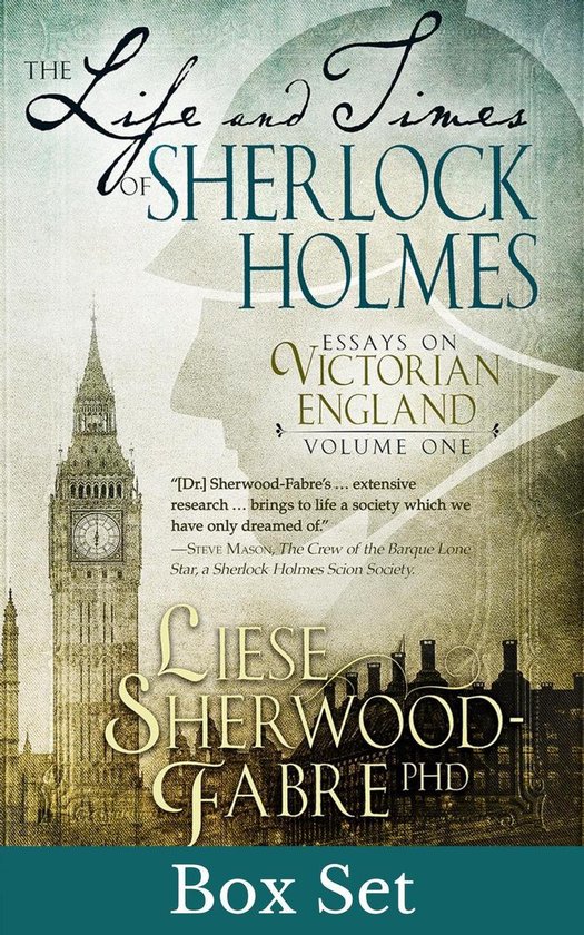 The Life and Times of Sherlock Holmes: Essays on Victorian E ... - cover