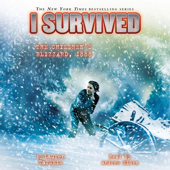 I Survived the Children’s Blizzard, 1888 (I Survived #16) - cover