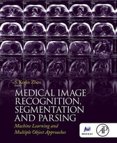 The MICCAI Society book Series - Medical Image Recognition, Segmentation and Parsing