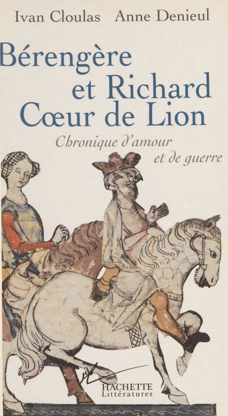 B reng re Et Richard C ur De Lion ebook Ivan Cloulas 9782014620429 b-reng-re-et-richard-c-ur-de-lion-ebook-ivan-cloulas-9782014620429