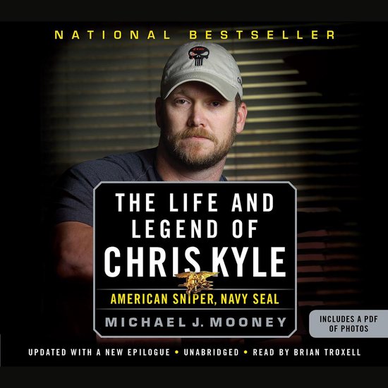 The Life and Legend of Chris Kyle: American Sniper, Navy SEAL