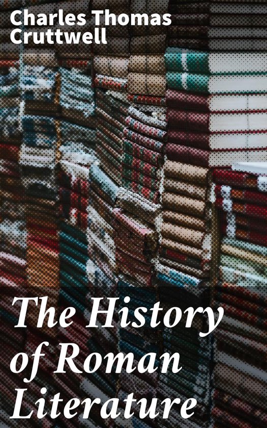 The History of Roman Literature - cover