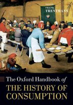 Oxford Handbooks - The Oxford Handbook of the History of Consumption