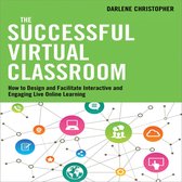 The Successful Virtual Classroom