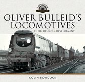 Locomotive Portfolio - Oliver Bulleid's Locomotives