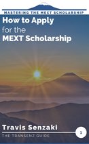 Mastering the MEXT Scholarship Application: The TranSenz Guide 1 - How to Apply for the MEXT Scholarship