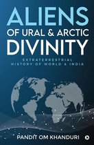 Aliens of Ural & Arctic Divinity