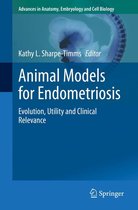 Advances in Anatomy, Embryology and Cell Biology 232 - Animal Models for Endometriosis