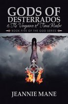 Gods of Desterrados & the Vengeance of Tunui Realm