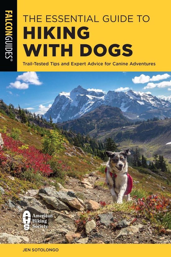The Essential Guide to Hiking with Dogs - cover