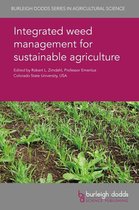 Burleigh Dodds Series in Agricultural Science 42 - Integrated weed management for sustainable agriculture