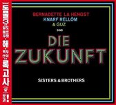 Die Zukunft: Sisters & Brothers/CD